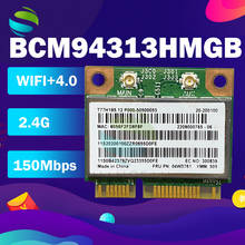 BroadCom BCM94313HMGB BCM4313-Tarjeta media Mini PCI-e de 150Mbps, Bluetooth 4,0, WLAN, FRU:04W3761 para Lenovo T430U E49 E335 E430 2024 - compra barato