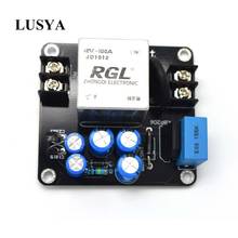 Lusya высокомощная Мягкая пусковая плата 100A реле высокого тока для аудио усилителя класса A плата переменного тока 150-280 В B5-004 2024 - купить недорого