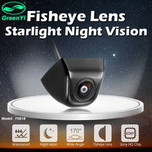 GreenYi 170 Degree Fish Eye Lens Starlight Night Vision Vehicle Rear / Front View Camera low-light level 15m visible Car Camera 2024 - купить недорого