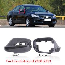 CAPQX 1pcs For Honda Accord 2008 2009 2010 2011 2012 2013 Outside Rearview MirrorLid Frame Side Rear View Mirror Cover Shell Cap 2024 - buy cheap