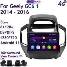 Auto Car Radio Video Multimedia Player For  Geely GC6 1 2014 2015 2016  Android 11 Navigation GPS Audio Autoradio Carplay IPS 2024 - buy cheap
