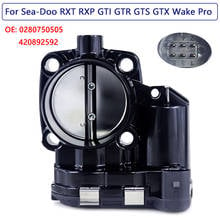 420892592 0280750505 For SeaDoo RXP GTX RXT GTI GTR GTS Wake Pro Throttle Body 420892590 420892591 Throttle Valve OEM Quality 2024 - buy cheap