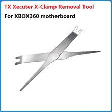 1 шт. инструмент для удаления X-clamp TX Xecuter для XBOX 360 Xbox 360 снятие материнской платы X-clamp Инструменты для ремонта запчасти высококачественные аксессуары
