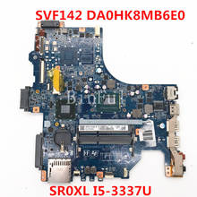 High Quality For Sony Vaio SVF142 SVF14 Laptop Motherboard DA0HK8MB6E0 With SR0XL I5-3337U CPU 100% Full Tested Working Well 2024 - buy cheap