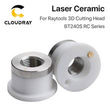 Cloudray-láser de cerámica de BT240S RC Series, soporte de boquilla de diámetro de 19,5mm para Raytools, cabezal de corte láser de fibra 3D 2024 - compra barato