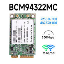 Wlan-карта Broadcom BCM94322MC Mini Pci Express PCI-E 395514-002 487330-002 для ноутбука hp 2024 - купить недорого