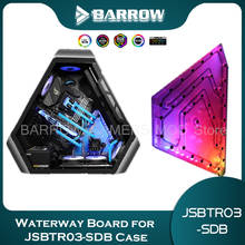 Barrow Distro Plate For JONSBO TR03 Case Aurora Case, LRC2.0(5V 3Pin AURA)Water Tank PC Liquid Cooling System Custom JSBTR03-SDB 2024 - buy cheap