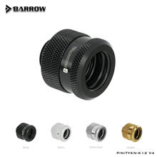 Barrow Water Cooling Fitting TYKN-K12 V4, White Gold Silver Black OD12mm Hard Tube Fittings G1/4" Adapters for OD12mm Hard Tubes 2024 - buy cheap