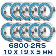 Подшипник 6800RS, 10 шт., 10x19x5 мм, фотоэлектрический Радиоуправляемый автомобиль, грузовик 6800 RS 2RS, шарикоподшипники 6800-2RS с синей герметичностью 2024 - купить недорого