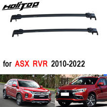 OE horizontal roof rack luggage bar cross bar for Mitsubishi ASX RVR 2010-2022.aviation aluminum alloy.made by ISO9001 factory 2024 - buy cheap