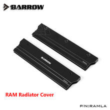 Barrow Metal Radiator Cover use for RAM Standard Width Black Cover for Liquid Cooling System Heat Dissipation Cover 1pcs RAM 2024 - buy cheap