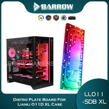 Barrow Distro Plate Board For Lianli O11D XL Case ,Waterway Board Deflector PC Liquid Cooling System Custom 5V MOBO LLO11-SDB XL 2024 - buy cheap