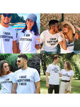 Camiseta estampa eu sou tudo, eu tenho tudo impresso, mulheres e homens, combinando, casal, verão, casais, amantes do dia dos namorados, camiseta, camiseta 2024 - compre barato