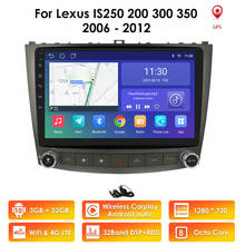 Radio con Gps para coche, reproductor Multimedia con Android 10, 8 ", 10,1", 2G, 32G, 4G, LTE, Dvd, Bluetooth, DSP, TPMS, para Lexus IS250 200 300 350 2024 - compra barato