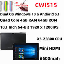 64-Bit 10.1 Inch CWI515 Dual OS Windows 10 & Andorid 5.1 Tablet PC 1920x1200IPS Screen Quad Core 4+64GB x5-Z8300 HDMI-compatible 2024 - buy cheap