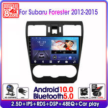 Android 10.0 2 Din Car Radio for Subaru Forester XV WRX 2012-2015 Multimedia Player 4G GPS Navigation DSP RDS IPS Split Screen 2024 - buy cheap