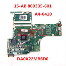 High Quality Mainboard For HP 15-AB Laptop Motherboard 809335-601 809335-001 DA0X22MB6D0 With A4-6410 CPU 100% Full Working Well 2024 - compre barato