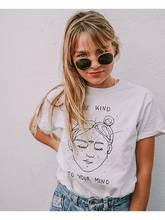 Be Kind To Your Mind Funny Shirts Graphic Female T Shirt Summer Round Neck Short Sleeve Tees Women Tops Tumblr Clothing Mujer 2024 - buy cheap