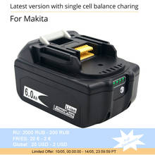 Newest Version BL1860 18V 6.0Ah Rechargeable Lithium battery for Makita Power Tool Batteries BL1815 BL1830 BL1840 BL1850 LXT 400 2024 - купить недорого