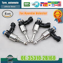 4PCS 35310-2B160 Fuel Injectors for Hyundai Veloster 1.6L 2016-2017 35310-2B160 2024 - buy cheap