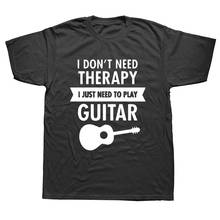 Мне не нужна терапия-Мне просто нужно играть на гитаре, забавная футболка, Мужская одежда, футболка с коротким рукавом 2024 - купить недорого