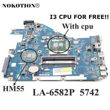 NOKOTION PEW71 LA-6582P MBR4L02001 MB.R4L02.001 Main board for ACER aspire 5742 laptop motherboard MBRJW02001 HM55 free cpu 2024 - buy cheap