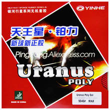 YINHE URANUS POLY Table Tennis Rubber Pips-out URNUS Original YINHE Ping Pong Sponge 2022 - buy cheap