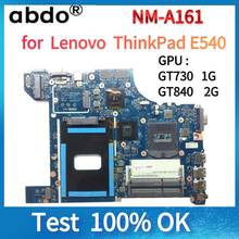 AILE2-placa base para portátil, dispositivo para Lenovo ThinkPad E540, GPU, GT840M, 2GB, DDR3, 100%, NM-A161, 04X4786, 04X5927, 04X5928 2024 - compra barato