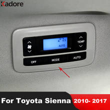 Аксессуары для интерьера автомобиля для Toyota Sienna 2011 2012 2013 2014 2015 2016 ABS Матовый переключатель для заднего сиденья переменного тока Регулируемая панель Крышка отделка 2024 - купить недорого