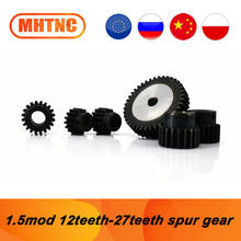 1.5 mod  Spur gear 12 teeth-27 teeth inner hole 6mm 8mm 12mm 14mm Motor gear for straight rack for CNC 2024 - buy cheap