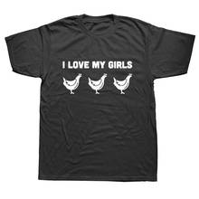 New I Love My Girls Funny Chicken Farmer T Shirt Men Short Sleeves Hip Hop  O-Neck Cotton T Shirts 2024 - buy cheap