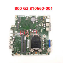 De alta calidad para 800 G2 801739-001 810660-001 810660-501 placa base de escritorio LG1151 100% prueba + envío gratis 2024 - compra barato