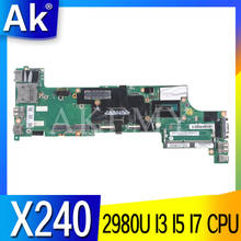 Материнская плата Akemy для ноутбука Lenovo Thinkpad X240, материнская плата, материнская плата DDR3 с 2980U I3 I5 I7 4-го поколения ЦП 5-го поколения ЦП 2024 - купить недорого