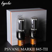 PSVANE 845-TII Коллекционная серия T MARKII вакуумная трубка для лампового усилителя Hi-Fi усилителя, точное соответствие с завода 2024 - купить недорого