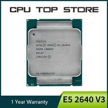 Used Intel Xeon E5 2640 V3 2.6GHz 20MB 8Core 90W Socket LGA 2011-3 SR205 Processor cpu 2024 - buy cheap
