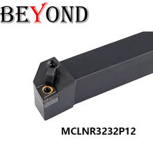 BEYOND 32mm MCLNR Carbide Inserts Bar MCLNR3232P12 MCLNR3232P16 MCLNR3232P19 External Lathe Cutter Turning Tool Holder use CNMG 2024 - buy cheap