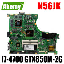 Akemy N56JR материнская плата для ноутбука For Asus N56JR N56JK N56J N56 тест оригинальная материнская плата I7-4700HQ GTX760M-2G 2024 - купить недорого