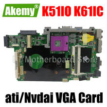 K51IO placa base REV2.1 PM45 DDR2 para For Asus X66IC K61IC K70IO placa base de computadora portátil K51IO placa base K51IO placa base de prueba 100% bien 2024 - compra barato