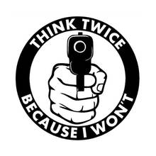 Funny Gun Twice Because I Won't Think Style Car Sticker Automobiles Motorcycles Exterior Accessories Vinyl Decals for Bmw Audi 2024 - buy cheap
