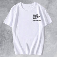 Men's T-shirt with Casual Style Letter Print Make Money no Friends 2024 - buy cheap