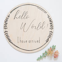 Hello world, I'm here. Newborn baby personalized announcement circle plaque baby room decoration newborn photography props 2024 - buy cheap