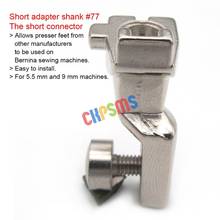 0083687000(77#) Short adapter shank FOR BERNINA New Style Sewing Machines 2024 - buy cheap