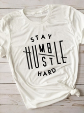 Stay Humble Hustle Hard-Camiseta con eslogan divertido para mujer, ropa grunge de algodón para chica, regalo para fiesta de Jesús 2024 - compra barato