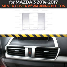 Tampa prateada do botão de aviso para mazda 3 2014-2017 moldagem de plástico abs para decoração e estilização do interior do carro 2024 - compre barato