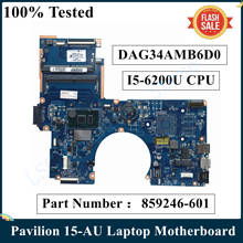 LSC For HP Pavilion 15-AU Laptop Motherboard 856224-601 859246-601 860274-601 I5-6200U CPU DAG34AMB6D0 DDR4 100% Tested 2024 - buy cheap
